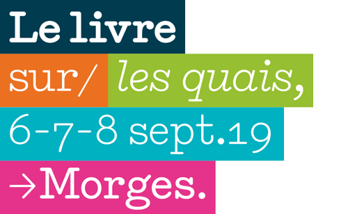 Salon Le livre sur les quais - Morges 2019 Salon Le livre sur les quais - Morges 2019